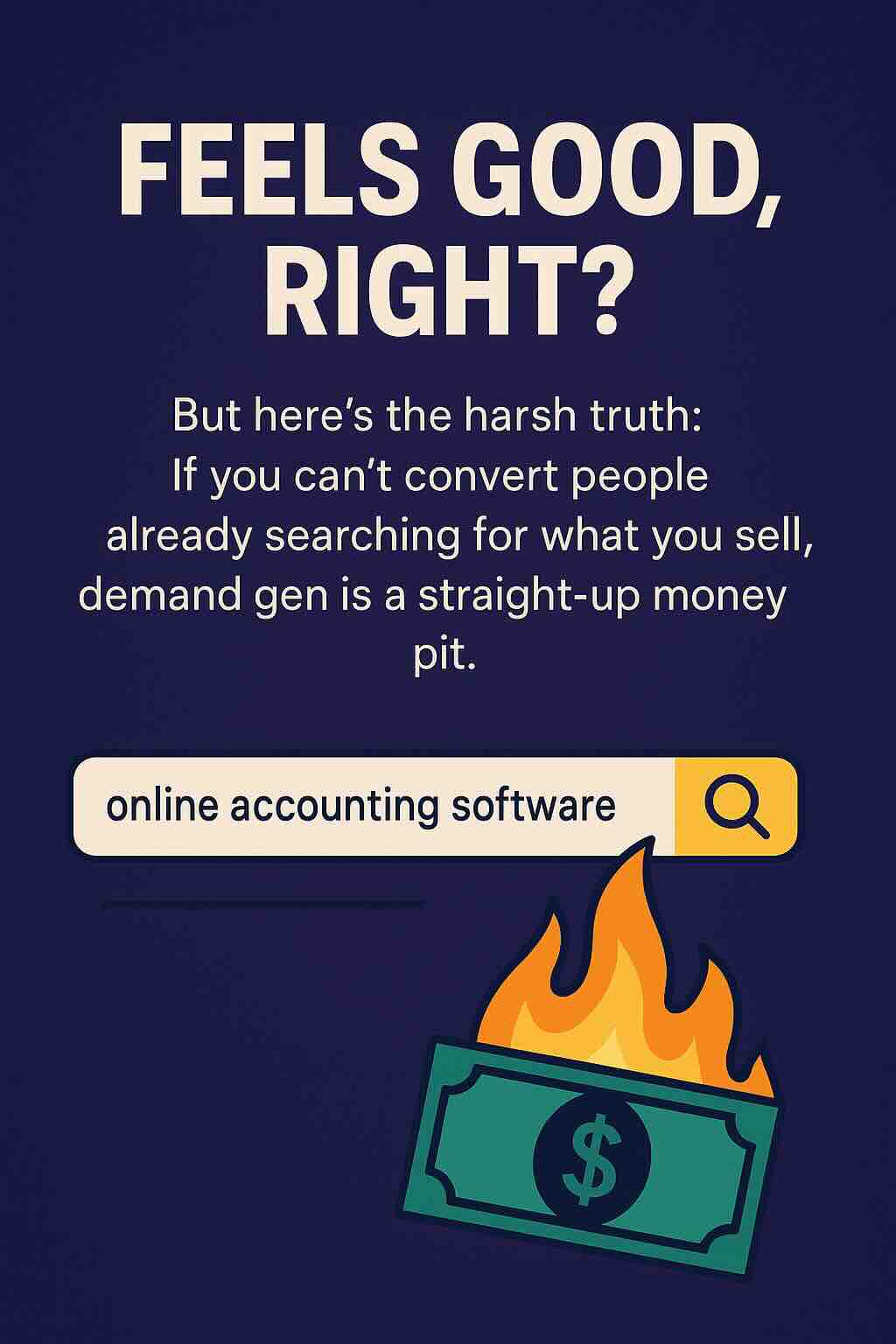 Search bar and burning dollar to illustrate wasteful demand gen spending